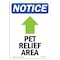 Signmission OSHA Notice, 7" Height, Pet Relief Area Up Arrow Sign With Symbol, 7" X 5", Portrait OS-NS-D-57-V-17245 - alternate 1
